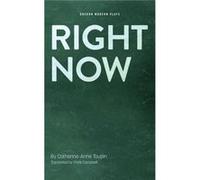 Right Now Chris Campbell, Catherine - Anne Toupin (Auteur)