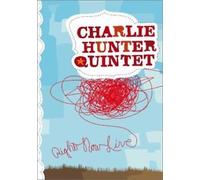 Right Now Live - Charlie Hunter Quintet