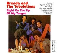 Brenda & the Tabulations - Right on The Tip of My Tongue