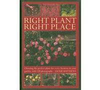 Right Plant Right Place Jackie Matthews Jackie Matthews (Auteur)