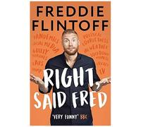Right, Said Fred