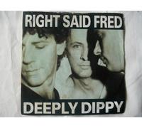 RIGHT SAID FRED Deeply Dippy UK 7" 45