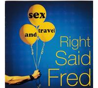 Right Said Fred - Sex and Travel [Import]