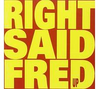 Right Said Fred - Up [Import]