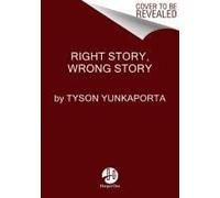 Right Story, Wrong Story