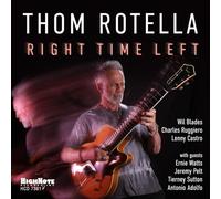 Thom Rotella – Right Time Left – CD – Zyx Music
