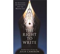 Right To Write Julia Cameron, (Auteur)