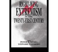 Right-Wing Extremism in the Twenty-First Century, Cass Series on Political Violence, 4