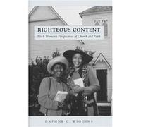 Righteous Content by Daphne C. Wiggins Daphne C. Wiggins (Auteur)