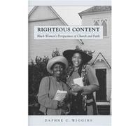 Righteous Content by Daphne C. Wiggins Daphne C. Wiggins (Auteur)