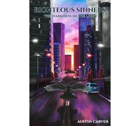 Righteous Sinners: The Darkness in the Light