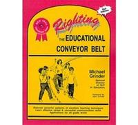 Righting the Educational Conveyor Belt Michael Grinder (Auteur)