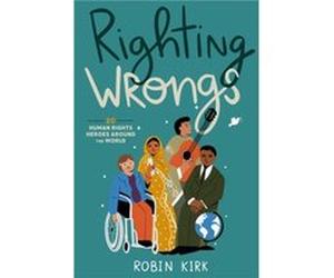 Righting Wrongs by Robin Kirk Robin Kirk (Auteur)