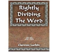 Rightly Dividing The Word
