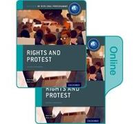 Rights And Protest: Ib History Print And Online Pack: Oxford Ib Diploma Programme