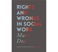 Rights and Wrongs in Social Work Mark Doel Peter Nelson (Auteur)