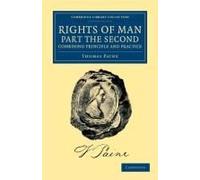 Rights Of Man. Part The Second. Combining Principle And Practice