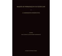 Rights of Personality in Scots Law: A Comparative Perspective - [Version Originale] Inconnu (Auteur)