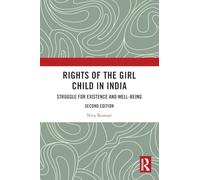 Rights of the Girl Child in India: Struggle for Existence and Well-being