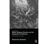 Rights, Religious Pluralism And The Recognition Of Difference