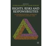 Rights, Risks And Responsibilities