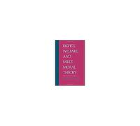 Rights, Welfare, And Mill's Moral Theory