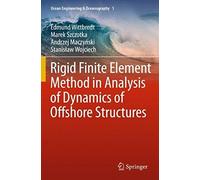 Rigid Finite Element Method In Analysis Of Dynamics Of Offshore Structures