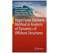 Rigid Finite Element Method In Analysis Of Dynamics Of Offshore Structures