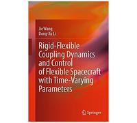 Rigid-Flexible Coupling Dynamics And Control Of Flexible Spacecraft With Time-Varying Parameters
