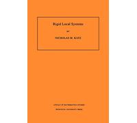 Rigid Local Systems. (AM-139)