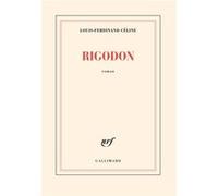 Rigodon Louis-Ferdinand Céline (Auteur), François Gibault (Préface)