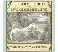 Rigoli dingoli pouf ! ou la vie doit avoir mieux à offrir