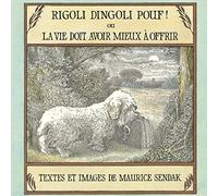 Rigoli dingoli pouf ! ou la vie doit avoir mieux à offrir