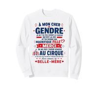 Rigolo Mon Cher Gendre idéal Humour Blague Belle mère Gendre Sweatshirt