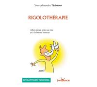 Rigolothérapie: Aller mieux grâce au rire et à la bonne humeur