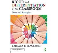 Rigor And Differentiation In The Classroom