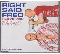 Rigt Said Fred - I love You