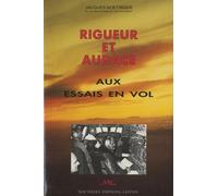 Rigueur et audace aux essais en vol