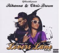 Rihanna & Chris Brown – Mixtape Lovers Lane – Import