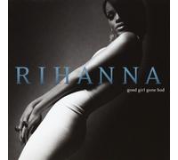 Rihanna – Good Girl Gone Bad – 13 titres