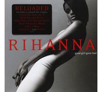 Rihanna – Good Girl Gone Bad : Reloaded