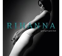 Rihanna - Good Girl Gone Bad [Import]