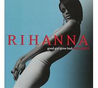 Rihanna - Good Girl Gone Bad: Reloaded [Import]