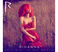 Rihanna - Only Girl (in The World) [Import]
