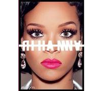 Rihanna – Phaidon Press