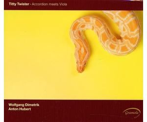 Rihm/Denhoff/Stroppa/Rojko/Huber : Titty Twister - Accordeon Meets Viola