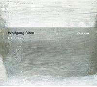 Wolfgang Rihm – Et Lux – CD (Verve Spa)