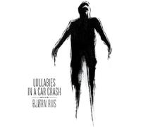 Riis,Bjorn - Lullabies in a Car Crash (Lim.White Vinyl)