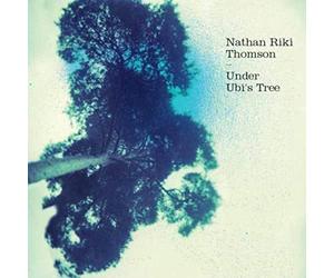 Riki Thomson: Under Ubi S Tree
