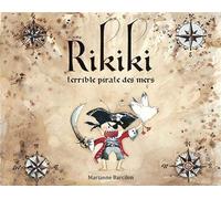 Rikiki - Terrible pirate des mers - Marianne Barcilon - Ecole Des Loisirs - broché - Album jeunesse dès 6 ans